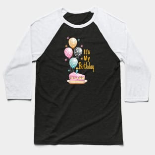 It's My Birthday Baseball T-Shirt